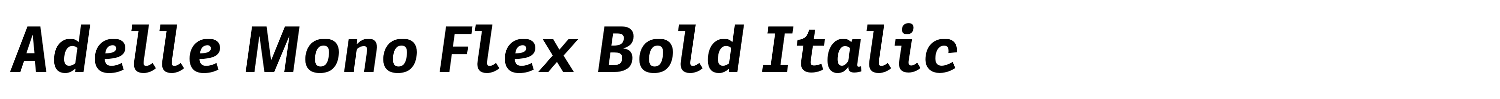 Adelle Mono Flex Bold Italic